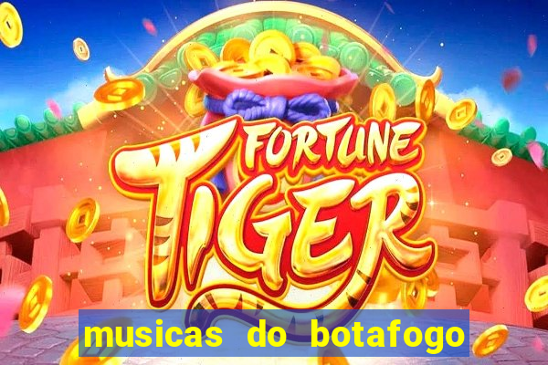 musicas do botafogo para baixar